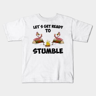 Lets get ready to stumble Flamingo camping Kids T-Shirt